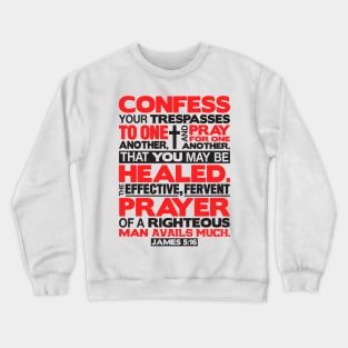 James 5:16 Pray For One Another Crewneck Sweatshirt